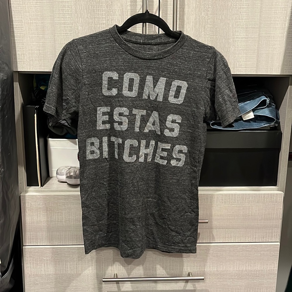 FREE w/ Any Purchase: Como Estas Bitches t shirt